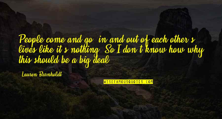 Texas College Quotes By Lauren Barnholdt: People come and go, in and out of Texas College Quotes By Lauren Barnholdt: People come and go, in and out of