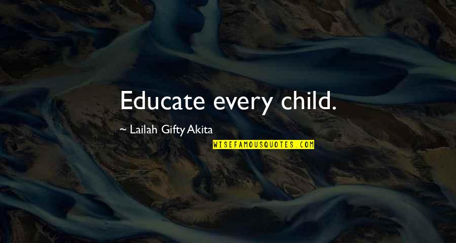 Texting Someone You Miss Quotes By Lailah Gifty Akita: Educate every child.