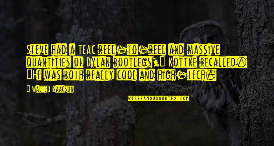 Texturized Vegetable Protein Quotes By Walter Isaacson: Steve had a TEAC reel-to-reel and massive quantities Texturized Vegetable Protein Quotes By Walter Isaacson: Steve had a TEAC reel-to-reel and massive quantities