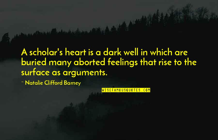 Tezak Construction Quotes By Natalie Clifford Barney: A scholar's heart is a dark well in Tezak Construction Quotes By Natalie Clifford Barney: A scholar's heart is a dark well in