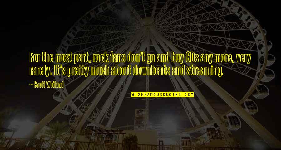 Tfc Corn Quotes By Scott Weiland: For the most part, rock fans don't go Tfc Corn Quotes By Scott Weiland: For the most part, rock fans don't go