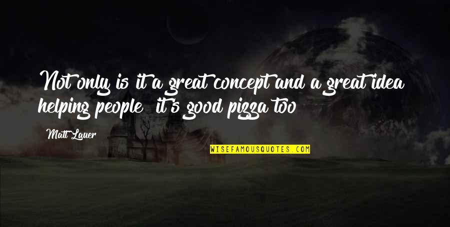 Thalaivar Thimingalam Quotes By Matt Lauer: Not only is it a great concept and