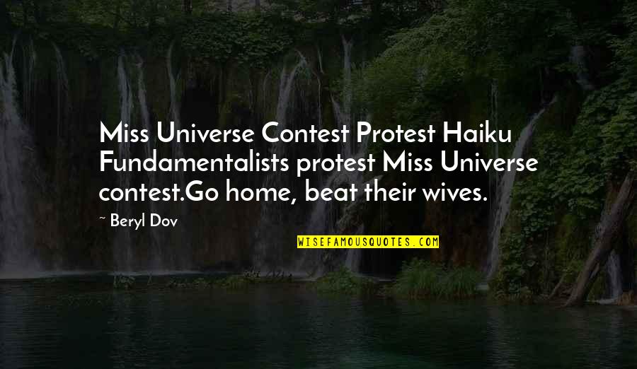 Thalita Latief Quotes By Beryl Dov: Miss Universe Contest Protest Haiku Fundamentalists protest Miss