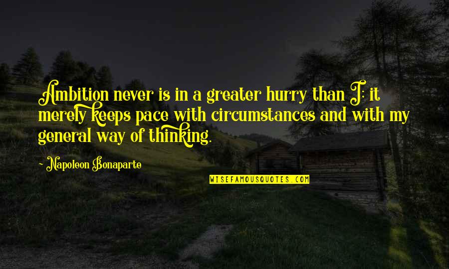 Thamrin Nine Quotes By Napoleon Bonaparte: Ambition never is in a greater hurry than Thamrin Nine Quotes By Napoleon Bonaparte: Ambition never is in a greater hurry than