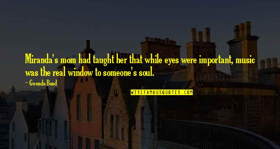 Thank A Mental Health Care Worker Quotes By Gwenda Bond: Miranda's mom had taught her that while eyes