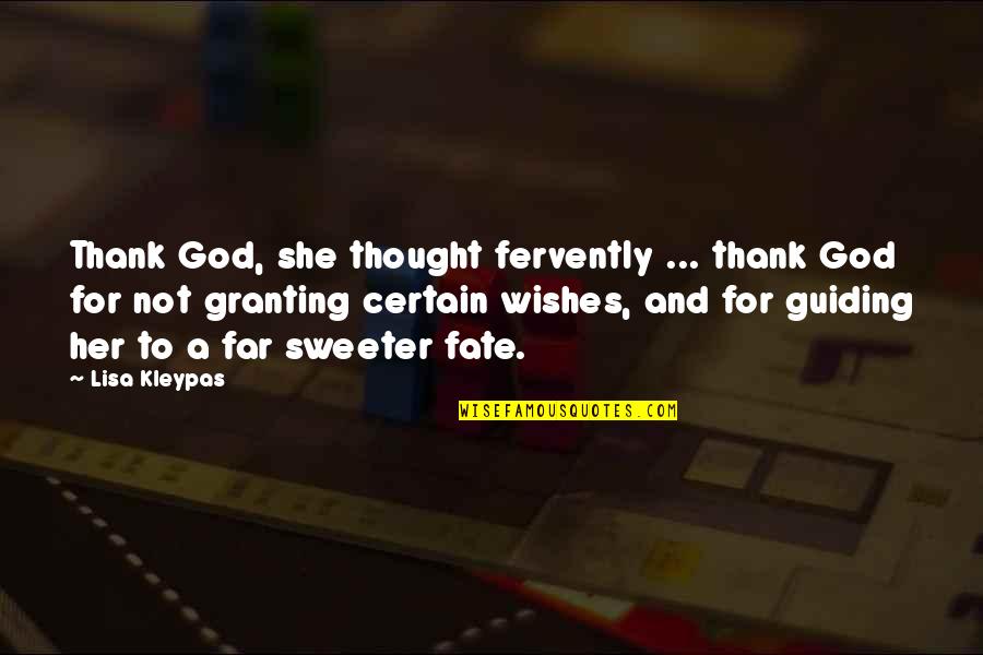 Thank God For Her Quotes By Lisa Kleypas: Thank God, she thought fervently ... thank God