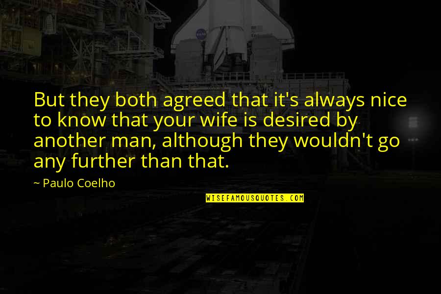 Thank You For Helping Quotes By Paulo Coelho: But they both agreed that it's always nice Thank You For Helping Quotes By Paulo Coelho: But they both agreed that it's always nice