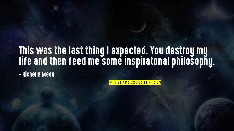 Thank You For You Service Quotes By Richelle Mead: This was the last thing I expected. You