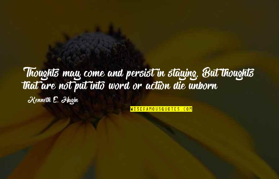 Thank You For Your Support Coworker Quotes By Kenneth E. Hagin: Thoughts may come and persist in staying. But Thank You For Your Support Coworker Quotes By Kenneth E. Hagin: Thoughts may come and persist in staying. But