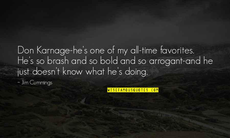 Thank You God For Blessing Me With A Baby Boy Quotes By Jim Cummings: Don Karnage-he's one of my all-time favorites. He's Thank You God For Blessing Me With A Baby Boy Quotes By Jim Cummings: Don Karnage-he's one of my all-time favorites. He's