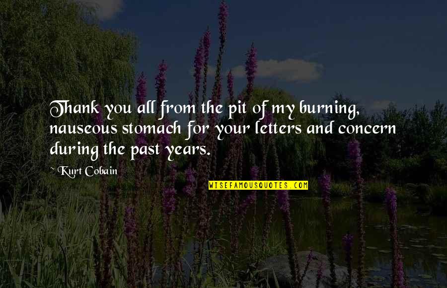 Thank You Letters And Quotes By Kurt Cobain: Thank you all from the pit of my