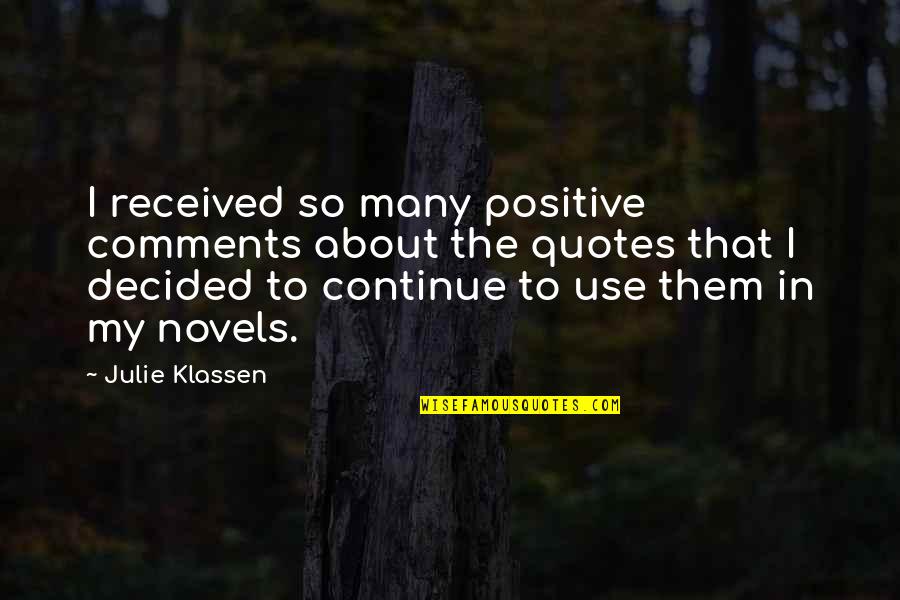 Thank You My Dear Sister Quotes By Julie Klassen: I received so many positive comments about the