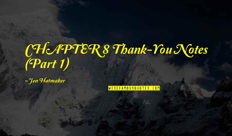 Thank You Notes With Quotes By Jen Hatmaker: CHAPTER 8 Thank-You Notes (Part 1)