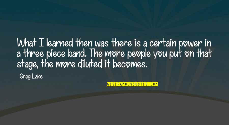 Thank You To Employees For Hard Work Quotes By Greg Lake: What I learned then was there is a
