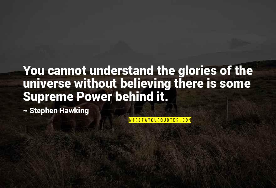 Thanking My Husband Quotes By Stephen Hawking: You cannot understand the glories of the universe Thanking My Husband Quotes By Stephen Hawking: You cannot understand the glories of the universe
