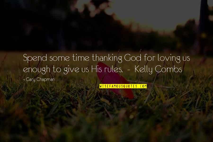 Thanking Quotes By Gary Chapman: Spend some time thanking God for loving us