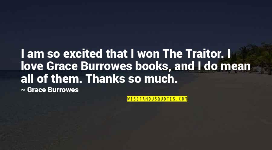 Thanks All Quotes By Grace Burrowes: I am so excited that I won The