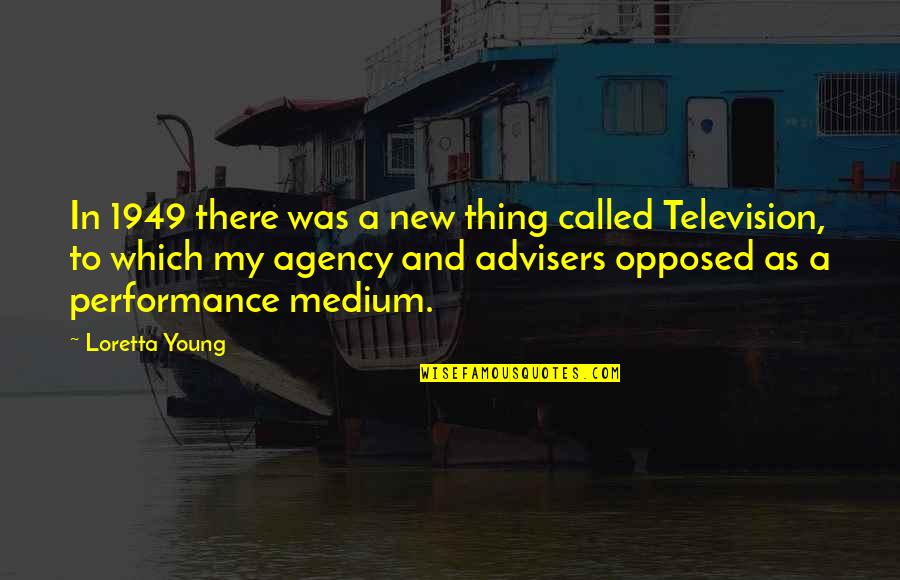 Thanks For Support Quotes By Loretta Young: In 1949 there was a new thing called Thanks For Support Quotes By Loretta Young: In 1949 there was a new thing called