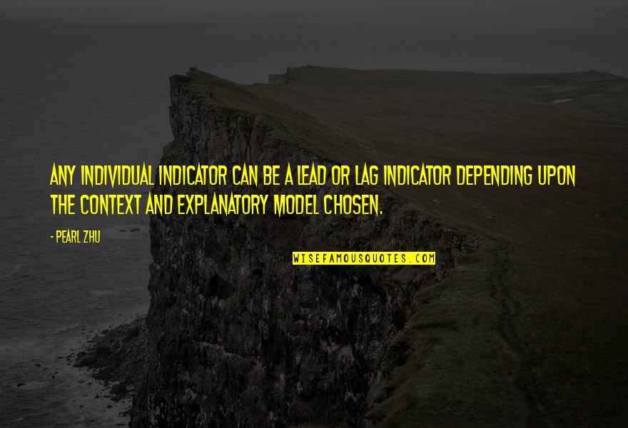 Thanks For Support Quotes By Pearl Zhu: Any individual indicator can be a lead or Thanks For Support Quotes By Pearl Zhu: Any individual indicator can be a lead or
