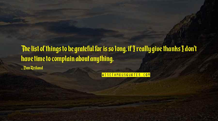Thanks For Time Quotes By Dan Reiland: The list of things to be grateful for
