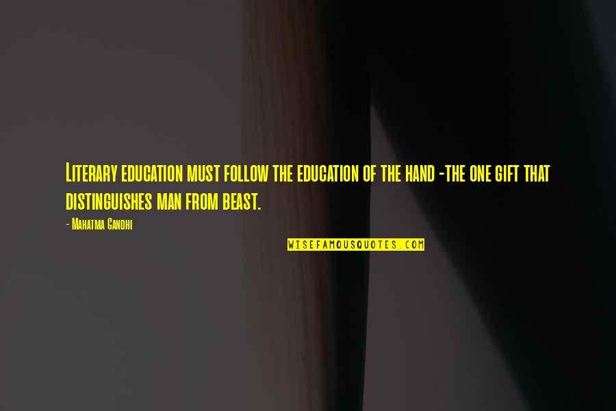 Thanks Lord For The Blessings Quotes By Mahatma Gandhi: Literary education must follow the education of the Thanks Lord For The Blessings Quotes By Mahatma Gandhi: Literary education must follow the education of the
