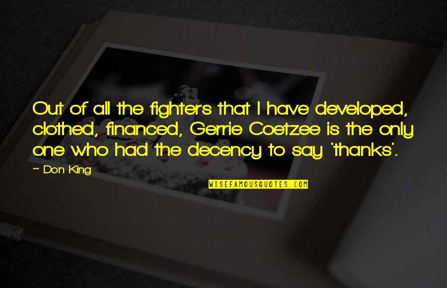 Thanks Quotes By Don King: Out of all the fighters that I have