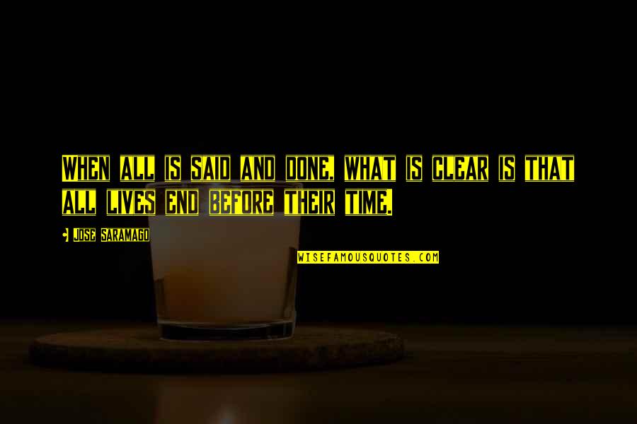 Thanks To A Friend Quotes By Jose Saramago: When all is said and done, what is