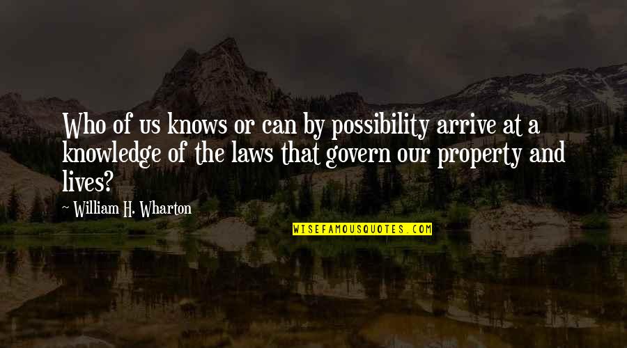 Tharinika Quotes By William H. Wharton: Who of us knows or can by possibility