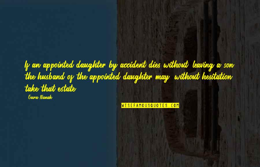 That May Quotes By Guru Nanak: If an appointed daughter by accident dies without That May Quotes By Guru Nanak: If an appointed daughter by accident dies without