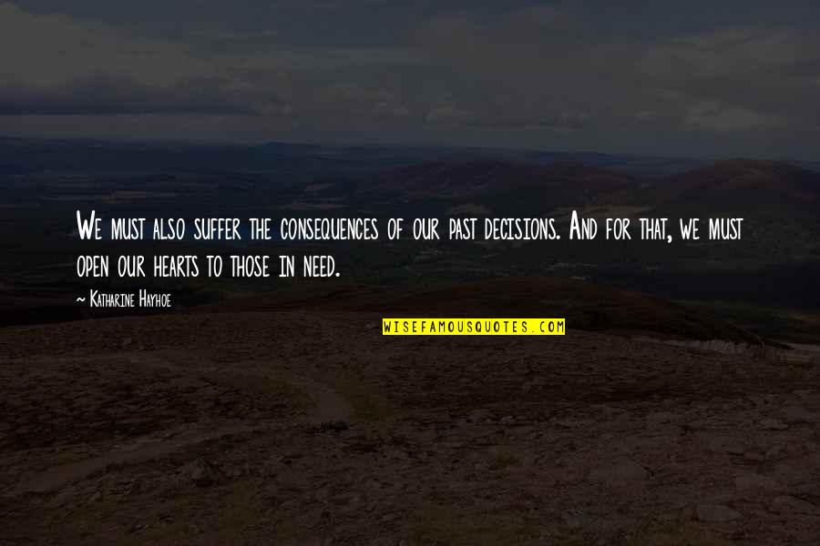 That Past Quotes By Katharine Hayhoe: We must also suffer the consequences of our