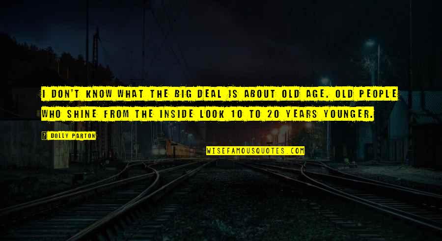 Thats A Big 10 4 Quotes By Dolly Parton: I don't know what the big deal is