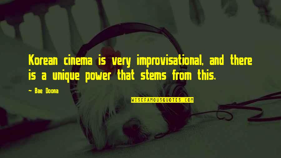 That's Bae Quotes By Bae Doona: Korean cinema is very improvisational, and there is That's Bae Quotes By Bae Doona: Korean cinema is very improvisational, and there is