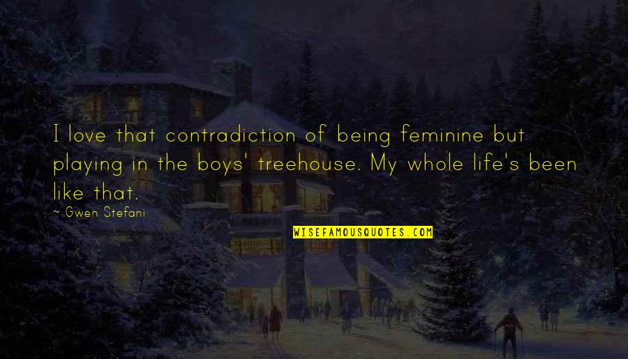 That's My Life Quotes By Gwen Stefani: I love that contradiction of being feminine but