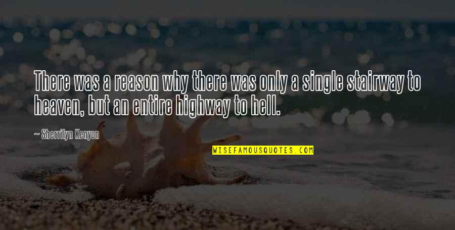 That's Why I'm Single Quotes By Sherrilyn Kenyon: There was a reason why there was only