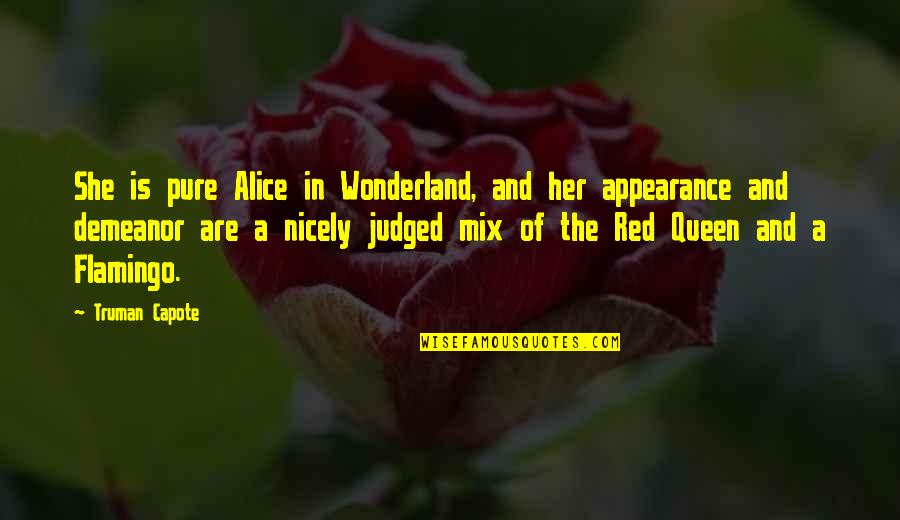 Thatstands Quotes By Truman Capote: She is pure Alice in Wonderland, and her Thatstands Quotes By Truman Capote: She is pure Alice in Wonderland, and her