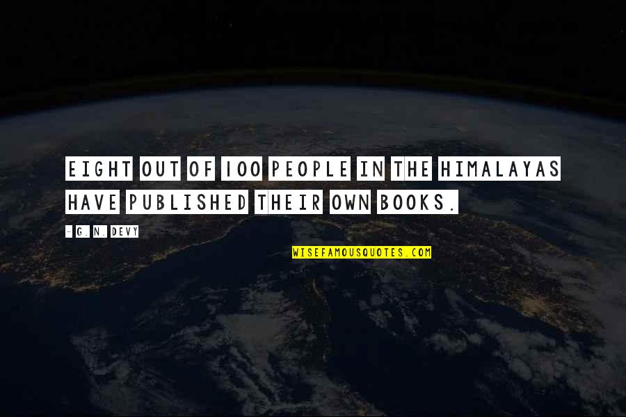The 100 Book Quotes By G. N. Devy: Eight out of 100 people in the Himalayas