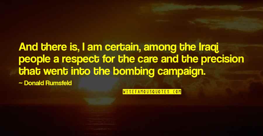 The Accused Movie Quotes By Donald Rumsfeld: And there is, I am certain, among the The Accused Movie Quotes By Donald Rumsfeld: And there is, I am certain, among the