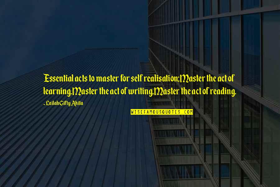 The Act Of Reading Quotes By Lailah Gifty Akita: Essential acts to master for self realisation;Master the