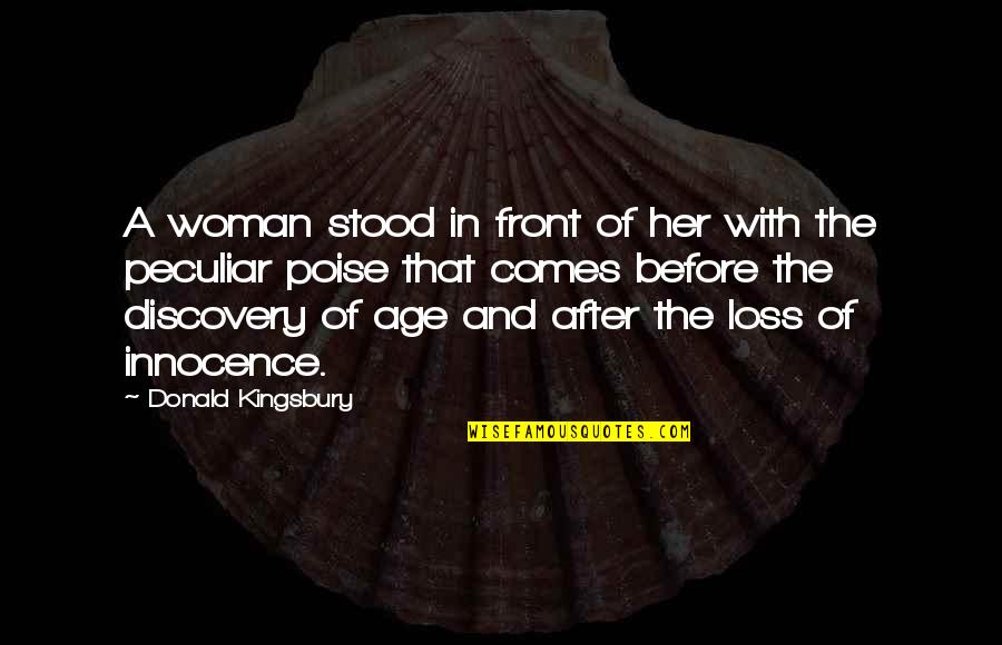 The Age Of Discovery Quotes By Donald Kingsbury: A woman stood in front of her with