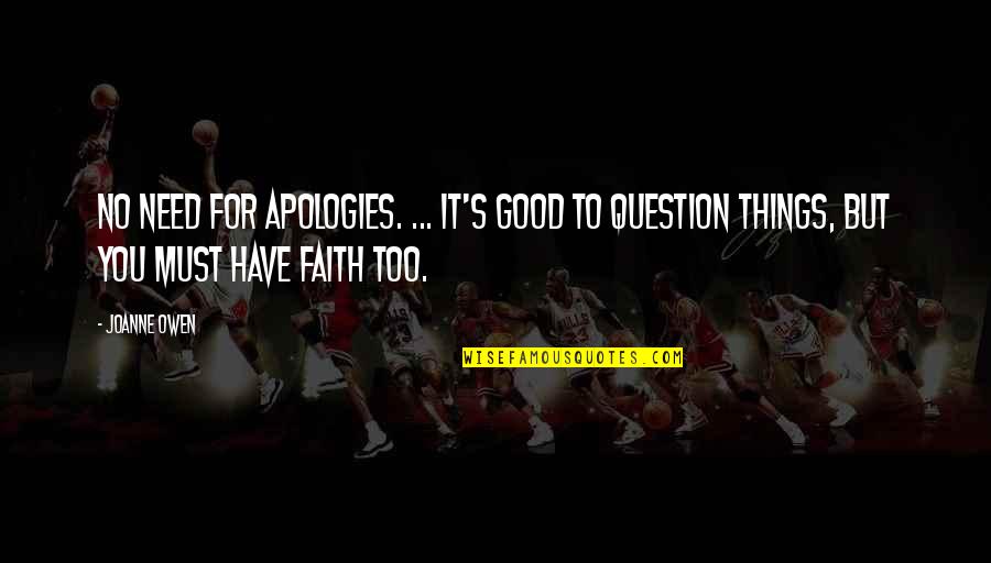 The Alchemist And The Angel Quotes By Joanne Owen: No need for apologies. ... it's good to
