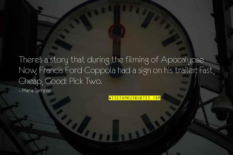 The Apocalypse Quotes By Maria Semple: There's a story that during the filming of