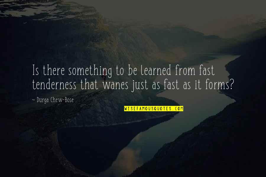 The Art Of Happiness At Work Quotes By Durga Chew-Bose: Is there something to be learned from fast The Art Of Happiness At Work Quotes By Durga Chew-Bose: Is there something to be learned from fast