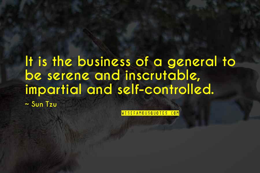 The Art Of War Quotes By Sun Tzu: It is the business of a general to