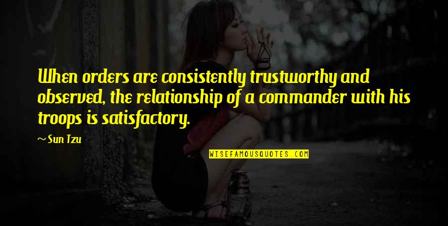 The Art War Quotes By Sun Tzu: When orders are consistently trustworthy and observed, the The Art War Quotes By Sun Tzu: When orders are consistently trustworthy and observed, the