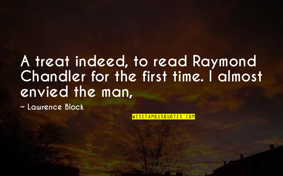 The Bad Batch Tech Quotes By Lawrence Block: A treat indeed, to read Raymond Chandler for The Bad Batch Tech Quotes By Lawrence Block: A treat indeed, to read Raymond Chandler for