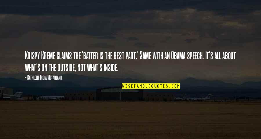 The Batter Quotes By Kathleen Troia McFarland: Krispy Kreme claims the 'batter is the best The Batter Quotes By Kathleen Troia McFarland: Krispy Kreme claims the 'batter is the best