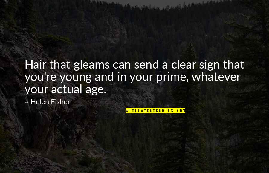 The Battle Of Brandywine Quotes By Helen Fisher: Hair that gleams can send a clear sign The Battle Of Brandywine Quotes By Helen Fisher: Hair that gleams can send a clear sign