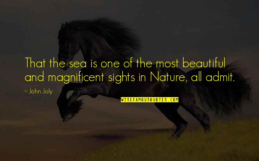 The Beautiful Sea Quotes By John Joly: That the sea is one of the most
