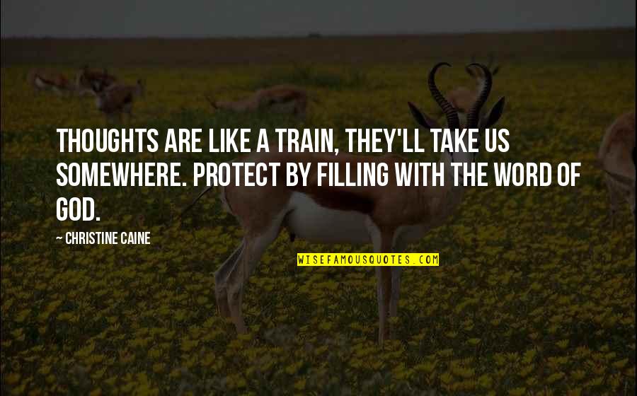 The Bell Jar Important Quotes By Christine Caine: Thoughts are like a train, they'll take us The Bell Jar Important Quotes By Christine Caine: Thoughts are like a train, they'll take us