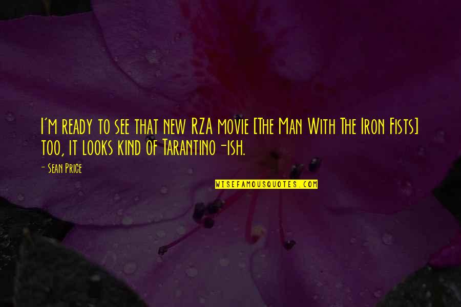 The Best Man Movie-wedding Quotes By Sean Price: I'm ready to see that new RZA movie